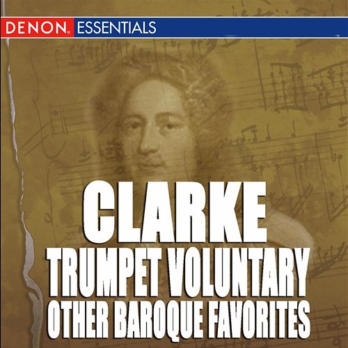 Clarke: Trumpet Voluntary & Other Baroque Trumpet Favorites Various Artists