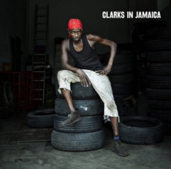 Clarks In Jamaica Various Artists