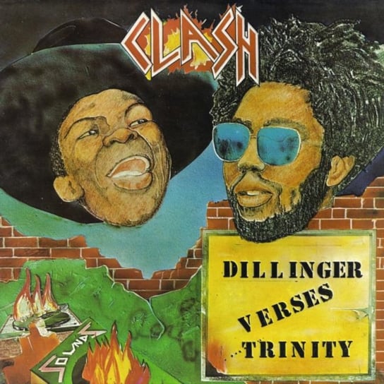 Clash Dillinger Verses Trinity