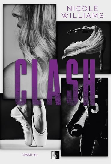 Clash. Crash. Tom 2 Williams Nicole