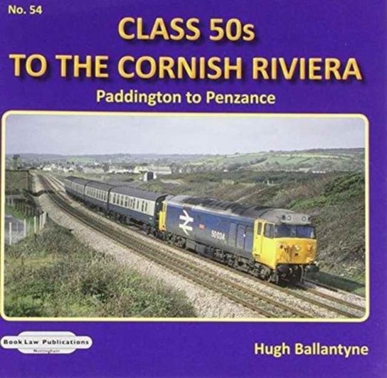 CLASS 50'S TO THE CORNISH RIVIERA Ballantyne H.