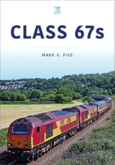 Class 67s Mark Pike