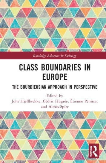 Class Boundaries in Europe: The Bourdieusian Approach in Perspective Opracowanie zbiorowe