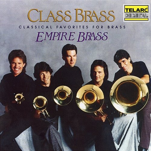 Class Brass: Orchestral Favorites Arranged for Brass Empire Brass