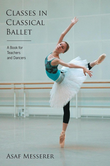 Classes in Classical Ballet Messerer Asaf