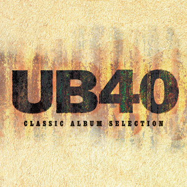 Classic Album Selection: UB 40 UB40