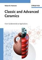 Classic and Advanced Ceramics Heimann Robert B.