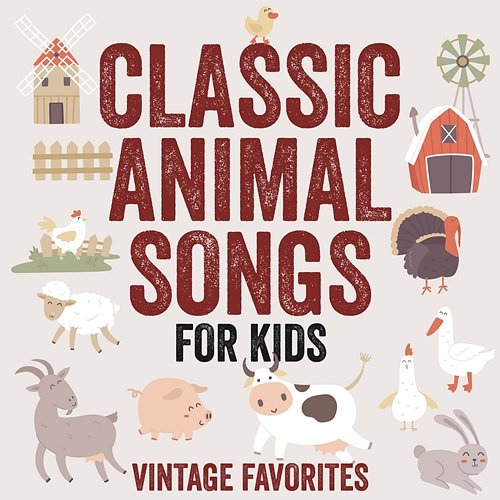 Classic Animal Songs for Kids (Vintage Favorites) The Golden Orchestra & Peter Rabbit Singers & The Kiddieland Chorus