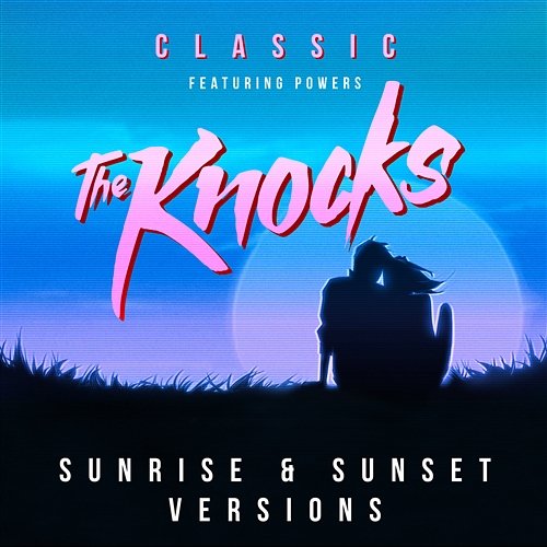 Classic The Knocks