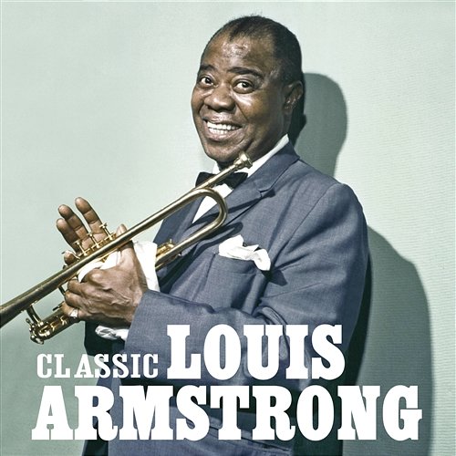 Classic Louis Armstrong