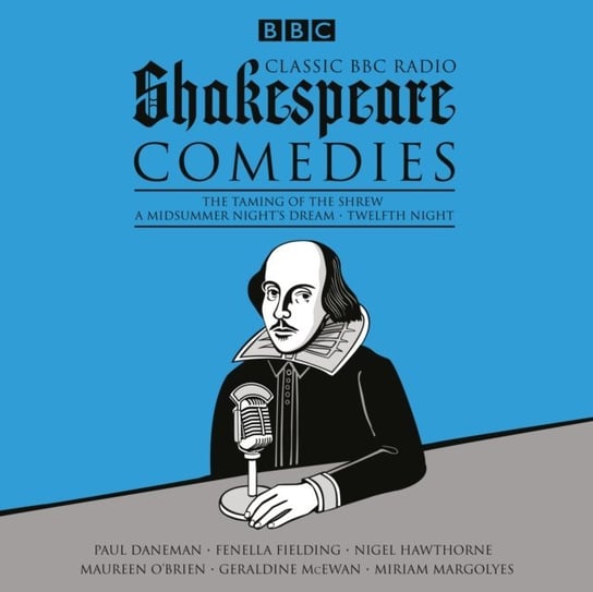 Classic BBC Radio Shakespeare: Comedies Shakespeare William