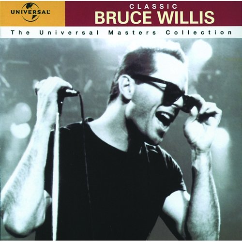 Classic Bruce Willis - The Universal Masters Collection Bruce Willis