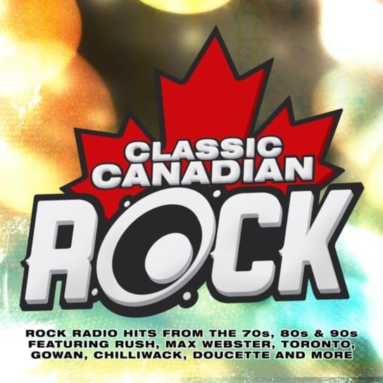Classic Canadian Rock Various Artists