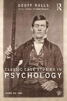 Classic Case Studies in Psychology Rolls Geoff