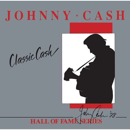 Classic Cash: Hall Of Fame Series Johnny Cash