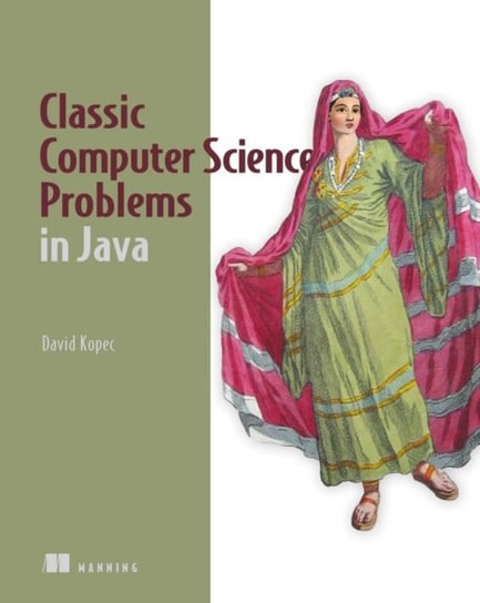 Classic Computer Science Problems in Java Kopec David
