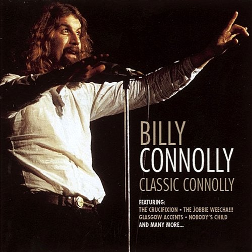 Classic Connolly Billy Connolly
