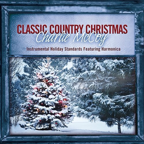 Classic Country Christmas Charlie McCoy