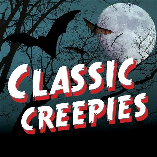 Classic Creepies Various Artists