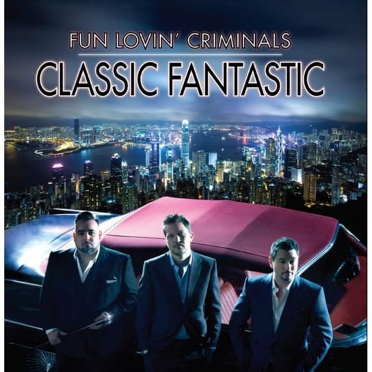 Classic Fantastic Fun Lovin' Criminals