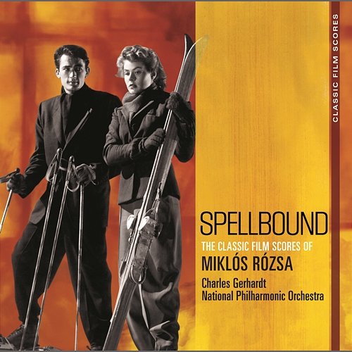 Classic Film Scores: Spellbound Charles Gerhardt