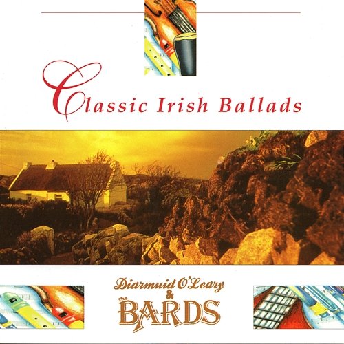 Classic Irish Ballads Diarmuid O'Leary & The Bards