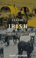 Classic Irish Short Stories Wain John