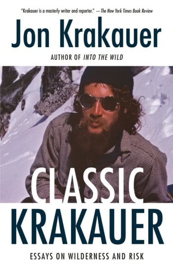 Classic Krakauer. Mark Foos Last Ride, After the Fall, and Other Essays Krakauer Jon