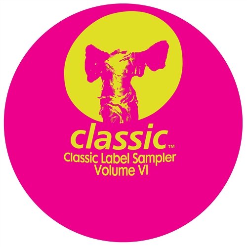 Classic Label Sampler Volume VI Various Artists