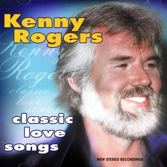 Classic Love Songs Kenny Rogers