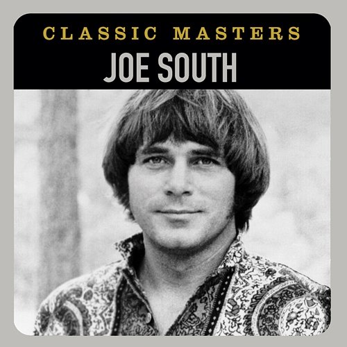Classic Masters Joe South