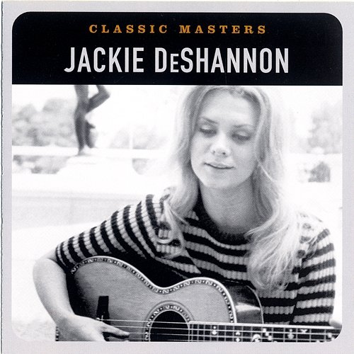 Classic Masters Jackie DeShannon