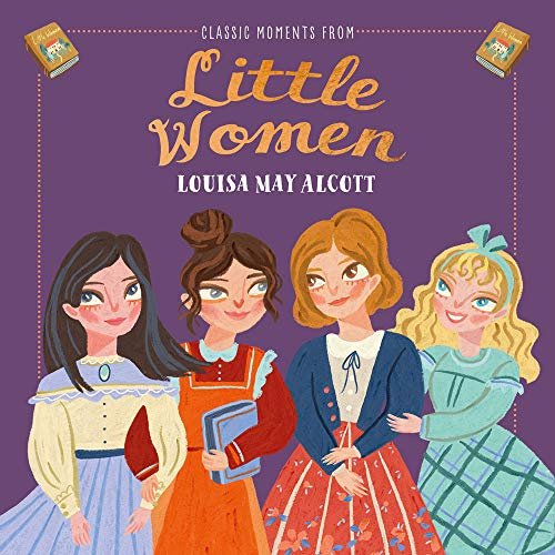 Classic Moments From Little Women May Alcott Louisa