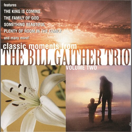 Something Beautiful The Bill Gaither Trio