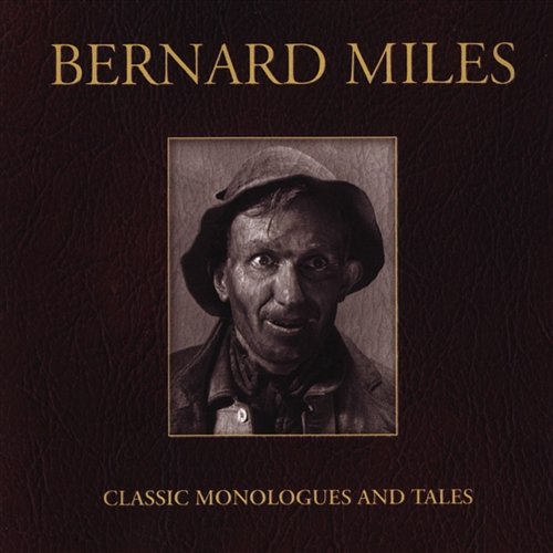Classic Monologues And Tales Bernard Miles