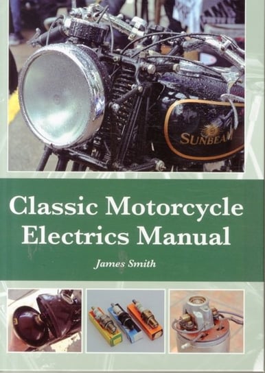 Classic Motorcycle Electrics Manual Smith James