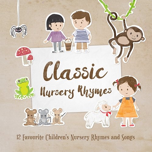 Classic Nursery Rhymes: 12 Favourite Nursery Rhymes and Children's Songs Nursery Rhymes 123