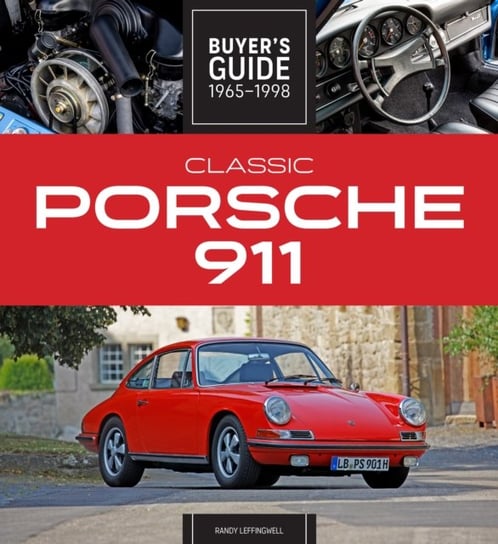 Classic Porsche 911 Buyers Guide 1965-1998 Leffingwell Randy
