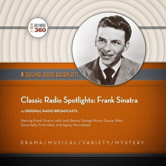 Classic Radio Spotlights: Frank Sinatra Opracowanie zbiorowe