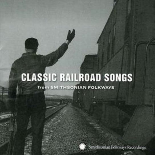 Classic Railroad Songs 1 Various Artists