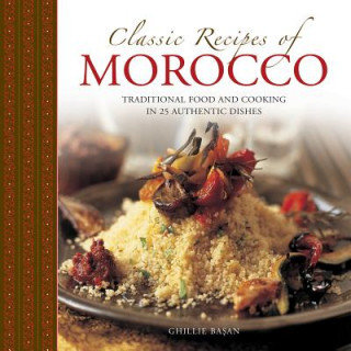 Classic Recipes of Morocco Basan Ghille