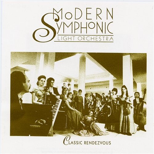 Classic Rendezvous Modern Symphonic Light Orchestra