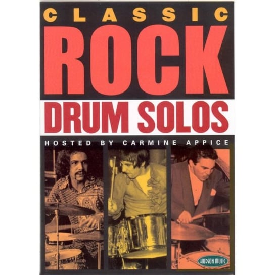 Classic Rock Drum Solos - Hosted By Carmine Appice (brak polskiej wersji językowej) Hudson Music