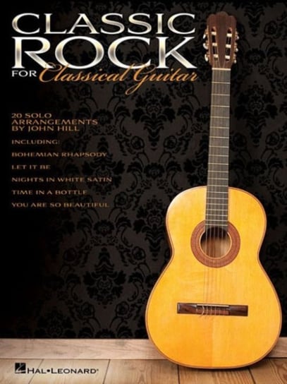 Classic Rock For Classical Guitar Hal Leonard Publishing Corporation