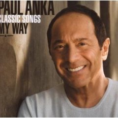 Classic Songs My Way: 50th Anniversary Edition Anka Paul