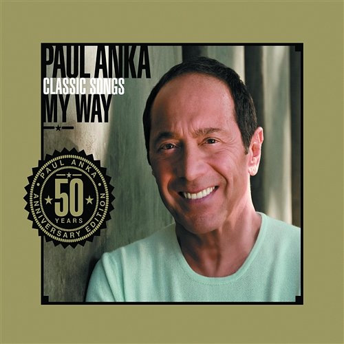 Classic Songs, My Way Paul Anka