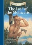 Classic Starts (R): The Last of the Mohicans Cooper James Fenimore