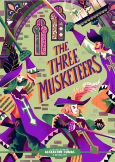 Classic Starts (R): The Three Musketeers Dumas Alexandre