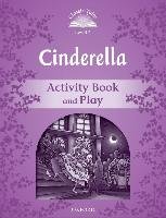 Classic Tales: Level 4: Cinderella Activity Book & Play 