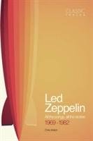 Classic Tracks: Led Zeppelin, 1969 - 1982 Welch Chris